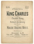 Robert Browning, Words By / Sheet Music King Charles Cavalier Song No 2. Fixed Price $30.00.