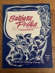 Barbara Polka Sheet Music. Fixed Price $49.88.