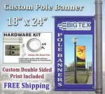 Street Pole Set - 18" X 24" H W/ Custom Double Sided Banner.. Fixed Price $107.00.