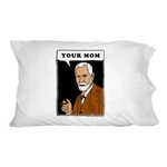 Your Mom Sigmund Freud Funny Humor Novelty Bedding Pillowcase. Fixed Price $17.99.