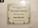Hem Stitch Collection 400 Thread Count White King Sheet Set. Fixed Price $35.00.