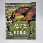 Stretch Exercises For Your Horse-karin Blignault Unmarked Spiral Equestrian Vg. Fixed Price $16.49.